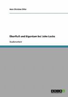 Überfluß und Eigentum bei John Locke 3638722767 Book Cover