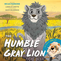 The Humble Gray Lion: Stix's Silent Roar 1464235503 Book Cover