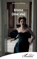 Emma (Une vie) (Théâtres) (French Edition) 2336550970 Book Cover