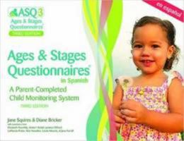 Ages & Stages Questionnaires: Starter Kit with Spanish Questionnaires (User's Guide in English): A Parent-Completed, Child-Monitoring System (Spanis 1598570420 Book Cover