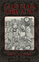 Faustian Bargains 1613938101 Book Cover