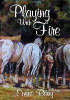 Playing With Fire 1912694026 Book Cover