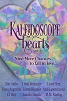 Kaleidoscope Hearts Vol. 2: Nine More Chances to Fall in Love B084P855TW Book Cover