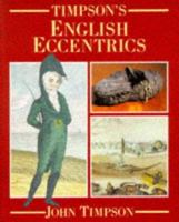 Timpson's English Eccentrics 0711706832 Book Cover