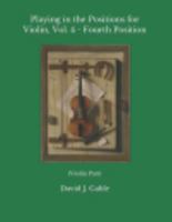 Playing in the Positions for Violin, Vol. 4 - Fourth Position: 1952052106 Book Cover