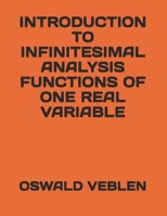 Introduction to Infinitesimal Analysis: Functions of One Real Variable 1016653662 Book Cover