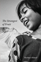 The Strangest of Fruit: Collected Stories B0FRW1688Q Book Cover