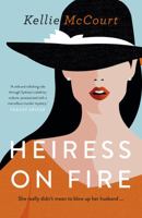 Heiress on Fire 1867204282 Book Cover
