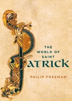 The World of Saint Patrick 0199372586 Book Cover