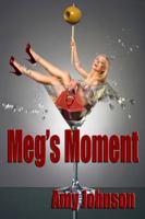 Meg's Moment 193759324X Book Cover