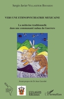 Vers une ethnopsychiatrie mexicaine: La médecine traditionnelle dans une communauté nahua du Guerrero (Recherches Amériques Latines) (French Edition) 2343088284 Book Cover