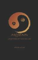 MOJENN: Légendes & Nouvelles 1521236658 Book Cover