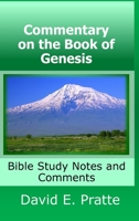 Commentary on the Book of Genesis: Bible Study Notes and Comments 0359307906 Book Cover