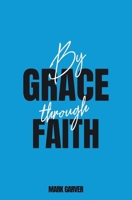 By Grace Through Faith B0CMF5DQ1G Book Cover