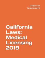 California Laws: Medical Licensing 2019 1070571253 Book Cover