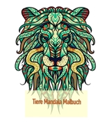 Tiere Mandala Malbuch: Coloring für Erwachsene mit Nashörner, Kängurus, Kühe und viele andere B08FP25DCS Book Cover