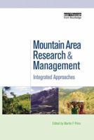 Mountain Area Research and Management: Integrated Approaches 113800202X Book Cover