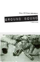 Ground Bound: a novel in verse 1467946591 Book Cover