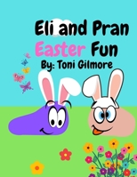 Eli and Pran Easter Fun B0915PKTQX Book Cover