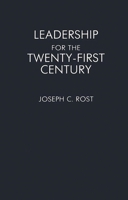 Leadership for the Twenty-First Century 027594610X Book Cover