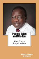 Poems, Tales and Wisdom: For Daily Inspiration 1523844841 Book Cover