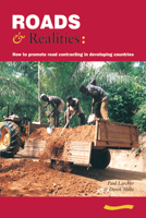 Roads and Realities: How to Promote Road Contracting in Developing Countries 190093003X Book Cover