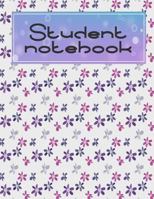 Student Notebook: Planner with Class Schedules, Passwords, Notes and Daily Planner, Homework, Checklist...120 Pages 8.5" X 11" 1720868859 Book Cover