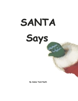 Santa Says B0CJ6BK1ND Book Cover