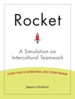 Rocket: A Simulation on Intercultural Teamwork - Lessons from the International Space Station Program 1931930821 Book Cover