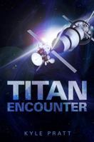 Titan Encounter 0615808948 Book Cover