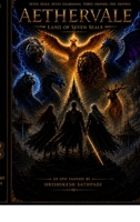 Aethervale: Land Of Seven Seals B0H7XQ4M6N Book Cover