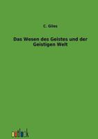 Das Wesen Des Geistes Und Der Geistigen Welt 3864034981 Book Cover