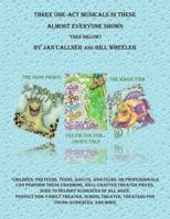 Three One-Act Musicals : Almost Everyone Shows 0986272043 Book Cover