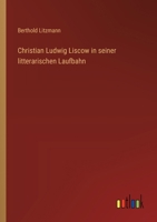 Christian Ludwig Liscow in seiner litterarischen Laufbahn 3368649361 Book Cover