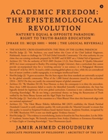 Academic Freedom: The Epistemological Revolution: Nature's Equal and Opposite Paradigm: Right to Truth-based Education B0GPDS4PS4 Book Cover