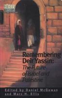 Remembering Deir Yassin: The Future of Israel and Palestine 1566562910 Book Cover