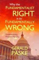 Why the Fundamentalist Right is so Fundamentally Wrong 0922993602 Book Cover