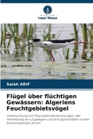 Flügel über flüchtigen Gewässern: Algeriens Feuchtgebietsvögel (German Edition) 6630468856 Book Cover