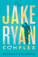 The Jake Ryan Complex 1542026008 Book Cover