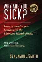 Why Are You Sick? 1969877065 Book Cover