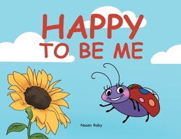 Happy to Be Me null Book Cover