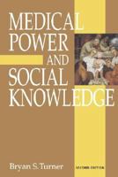 Medical Power and Social Knowledge 0803975996 Book Cover