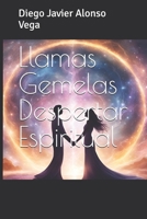 Llamas Gemelas Despertar Espiritual (Spanish Edition) B0DQCZYXG5 Book Cover