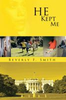 He Kept Me 1467870129 Book Cover