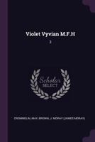 Violet Vyvian M.F.H: 3 1377948994 Book Cover