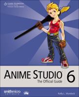 Anime Studio 6: The Official Guide 1435455614 Book Cover