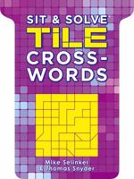 Sit  Solve® Tile Crosswords 1454909366 Book Cover