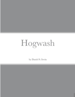 Hogwash 1387751425 Book Cover