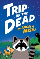 Trip of the Dead 1770865969 Book Cover