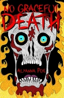 No Graceful Death: A Collection of Short Horror Stories B0CY7L58HP Book Cover